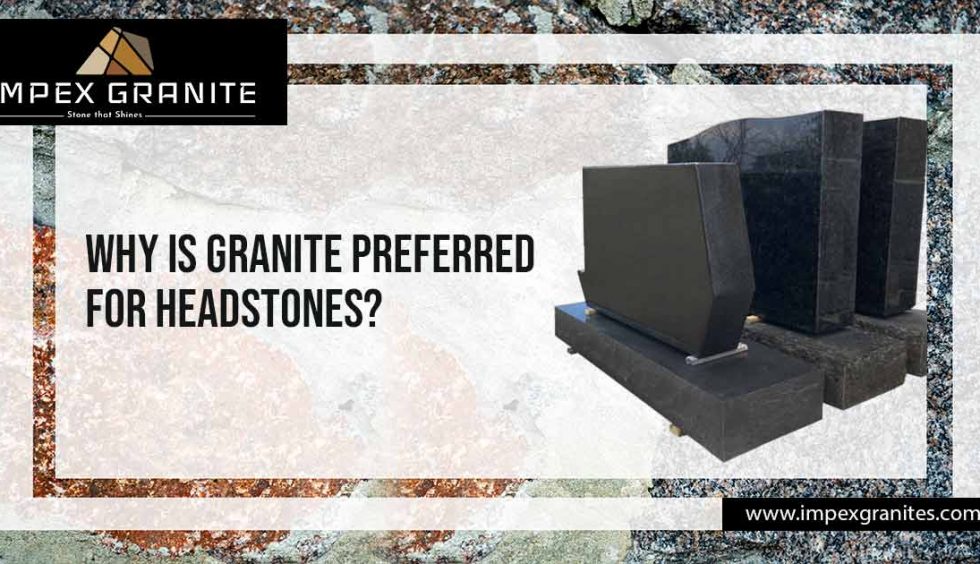 Granite Preferred for Headstones