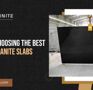 Choose the Best Quality Granite Slabs