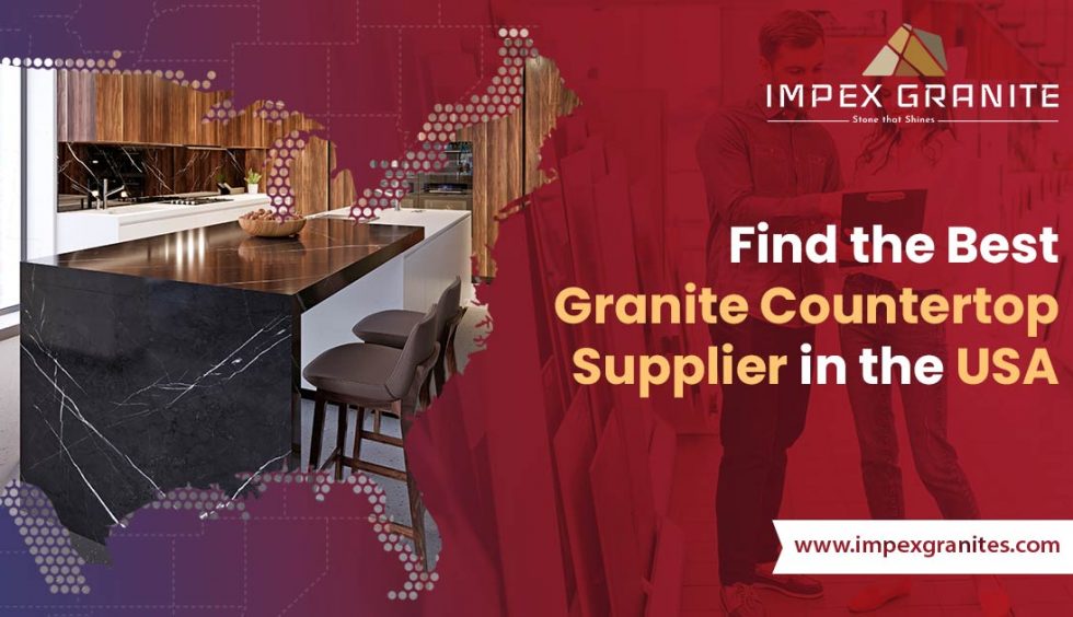 Best Granite Countertop Supplier in the USA