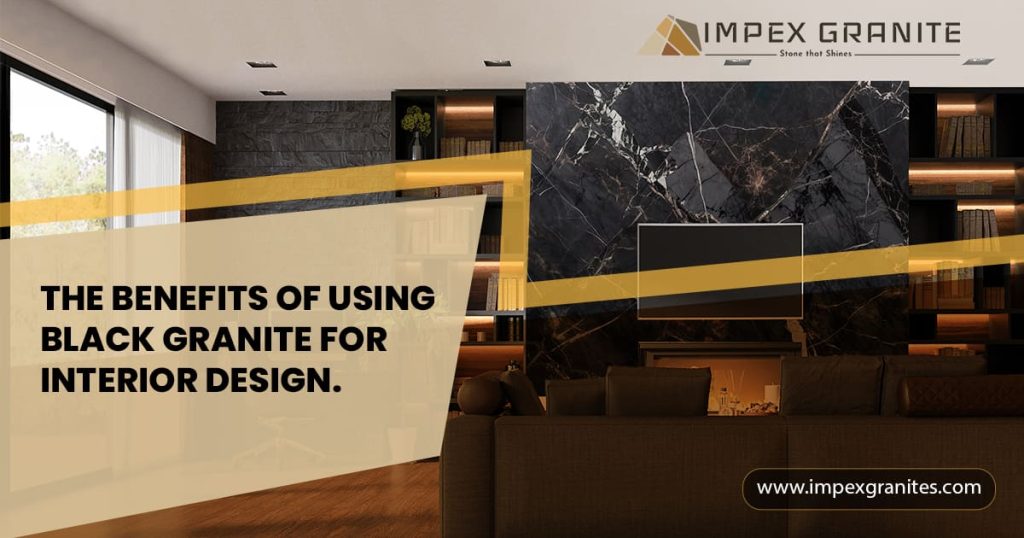 Picture of Advantages of using Black Granite for Interior Design