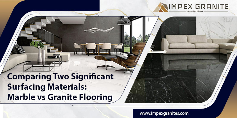 Comparison of Granite Flooring vs Marble Flooring