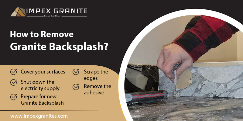 Process of Removing Granite Backsplash